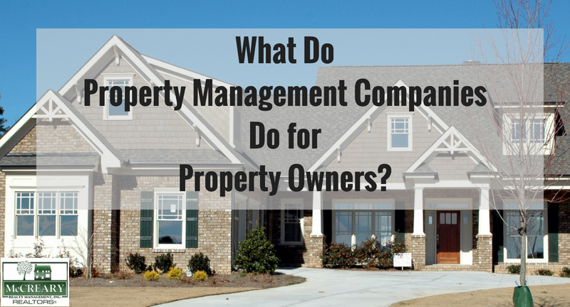 What Do Property Management Companies Do for Property Owners?